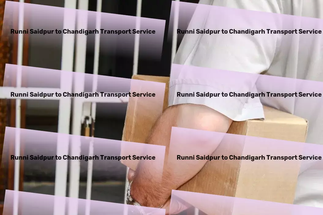 Runni Saidpur to Chandigarh Luggage Courier Simplify your logistics with our premier transport solutions in India! - Dedicated parcel services