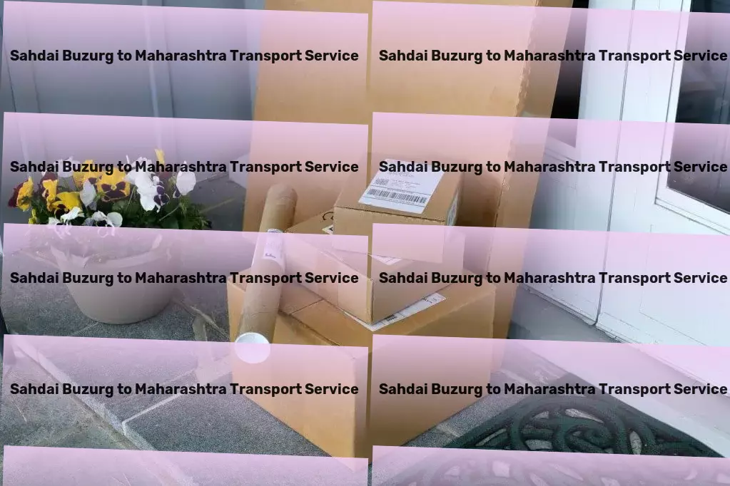 Sahdai Buzurg to Maharashtra Packers And Movers India's premier logistics provider, ready to serve you! - Full-service cargo transport