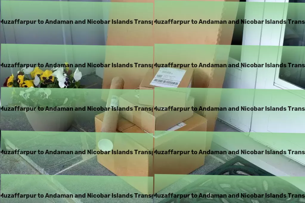 Sahebganj Muzaffarpur to Andaman And Nicobar Islands Luggage Courier Customized, reliable, and efficient - The new way to transport goods in India! - Multi-city shipping solutions